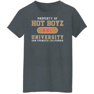 Hot Boyz U Property Of Hot Boyz Xxl University San Fransico Shirt, Hoodie, Tank 23
