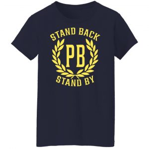 Proud Boys Stand Back Stand By Shirt, Hoodie, Tank 24