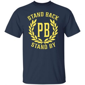 Proud Boys Stand Back Stand By Shirt, Hoodie, Tank 20