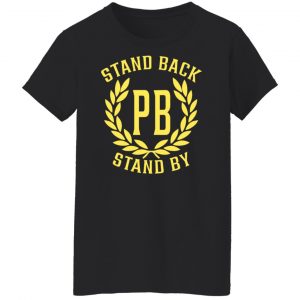 Proud Boys Stand Back Stand By Shirt, Hoodie, Tank 22