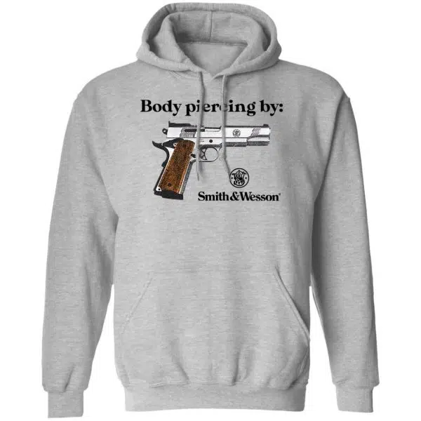 Body Piercing By Smith And Wesson Shirt, Hoodie, Tank 3