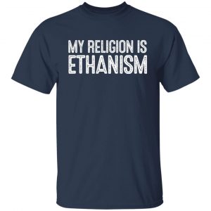 My Religion Is Ethanism Funny Ethan Shirt, Hoodie, Tank 20