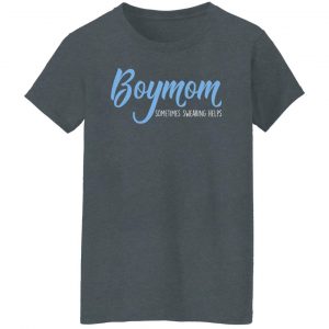 Boymom Sometimes Swearing Helps Shirt, Hoodie, Tank 23