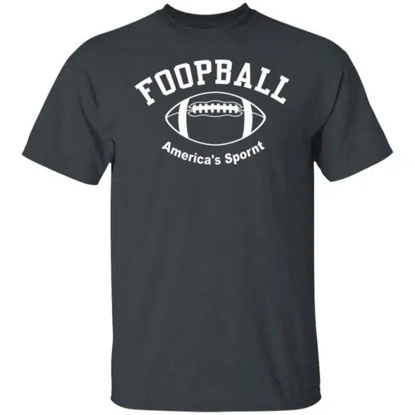 Foopball America’s Spornt Shirt, Hoodie, Tank 8