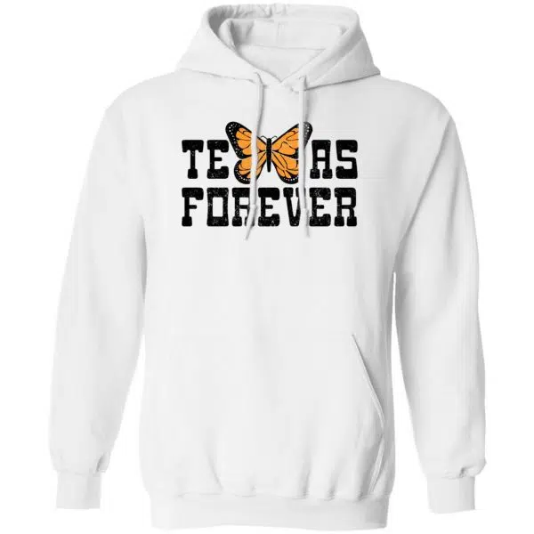 Texas Forever Monarch Butterfly Shirt, Hoodie, Tank 4