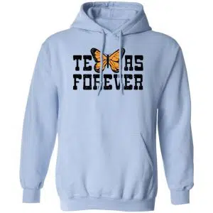Texas Forever Monarch Butterfly Shirt, Hoodie, Tank 13