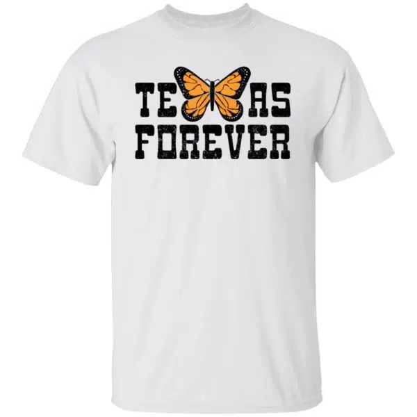 Texas Forever Monarch Butterfly Shirt, Hoodie, Tank 7