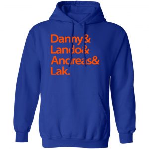 Danny & Land & Andreas & Lak Shirt, Hoodie, Tank 17