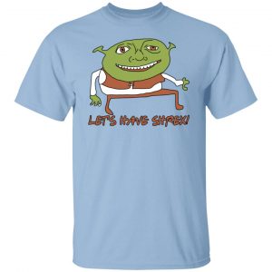 Let’s Have Shrex Shirt, Hoodie, Tank 9