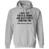 I Will Put You In A Trunk And Help People Look For You Stop Playing With Me Shirt, Hoodie, Tank 2