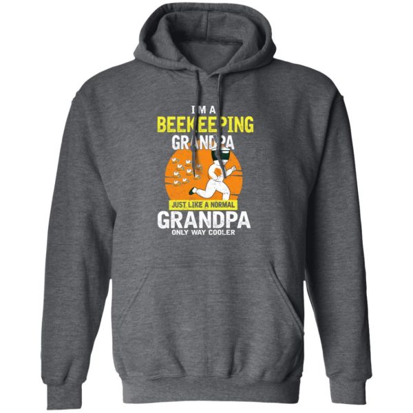 I’m Beekeeping Grandpa Just Like A Normal Grandpa Only Way Cooler Shirt, Hooodie, Tank Apparel 5
