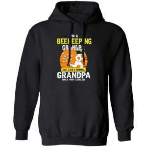 I’m Beekeeping Grandpa Just Like A Normal Grandpa Only Way Cooler Shirt, Hooodie, Tank Apparel
