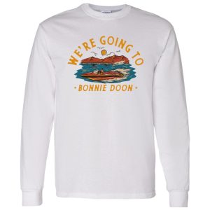 We're Going To Bonnie Doon Shirt, Hoodie, Tank 7