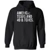 America Texas And 49 Bitches Shirt, Hoodie, Tank 1