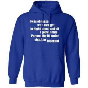 I Was Obsessed With Twilight In High School And All I'm Bisexual Shirt, Hoodie, Tank 16