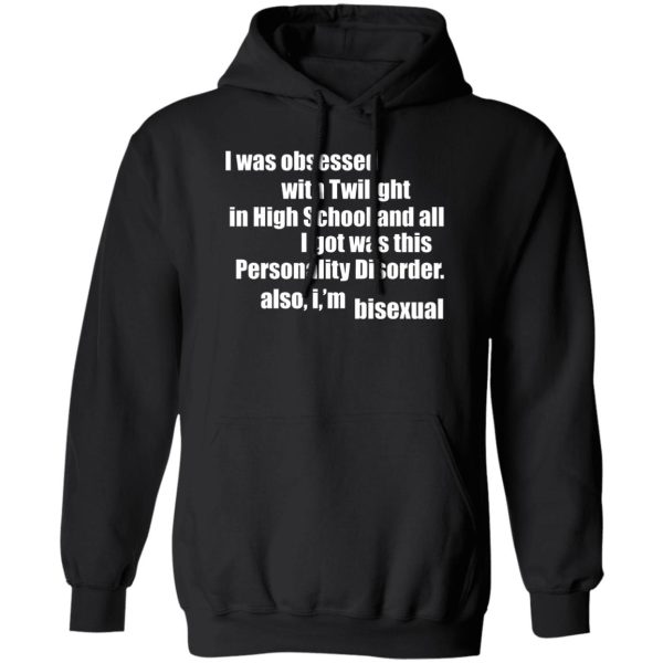 I Was Obsessed With Twilight In High School And All I'm Bisexual Shirt, Hoodie, Tank 3