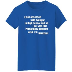I Was Obsessed With Twilight In High School And All I'm Bisexual Shirt, Hoodie, Tank 22