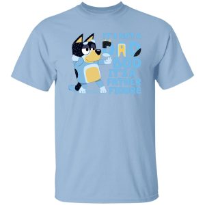 It's Not A Dad Bob It's A Father Figure Bluey Dad Shirt, Hoodie, Tank 14