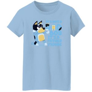 It's Not A Dad Bob It's A Father Figure Bluey Dad Shirt, Hoodie, Tank 17