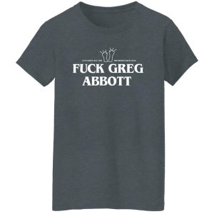 Fuck Greg Abbott Let's Replace The Motherfucker 2022 Shirt, Hoodie, Tank 24