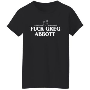Fuck Greg Abbott Let's Replace The Motherfucker 2022 Shirt, Hoodie, Tank 23