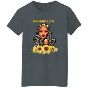 God Say I Am Black Girls Black Women Shirt, Hoodie, Tank 22