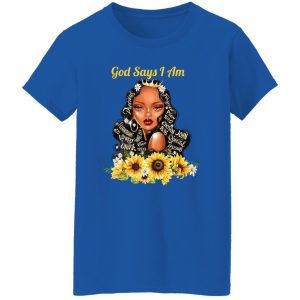 God Say I Am Black Girls Black Women Shirt, Hoodie, Tank 24