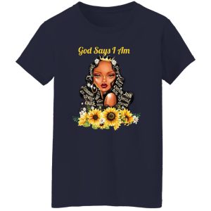 God Say I Am Black Girls Black Women Shirt, Hoodie, Tank 25