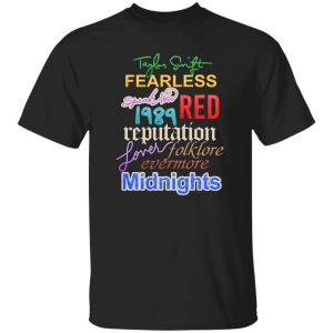 Taylor Swift The Eras Tour 2023 Fearless Speak Now 1989 Red Reputation Lover Folklore Evermore Midnights Shirt, Hoodie, Tank 9