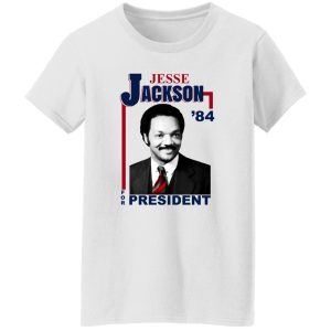 Jesse Jackson 1984 For President Shirt, Hoodie, Tank 18