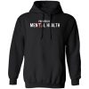 Powered By Mental Health Shirt, Hoodie, Tank 2
