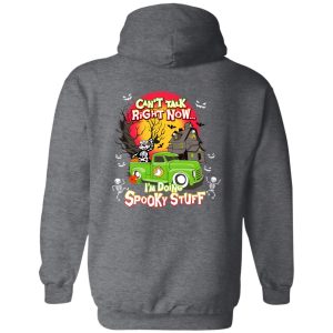 Can't Talk RIght Now I'm Doing Spooky Stuff Shirt, Hoodie, Tank 33