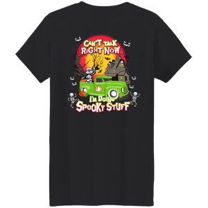 Can't Talk RIght Now I'm Doing Spooky Stuff Shirt, Hoodie, Tank 45