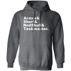 Armor & Shuri & Redskull & Taskmaster Shirt, Hoodie 15