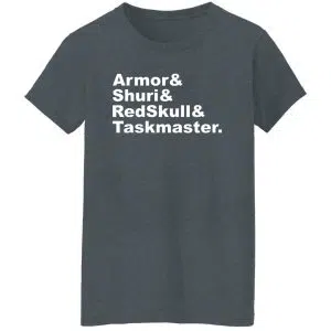 Armor & Shuri & Redskull & Taskmaster Shirt, Hoodie 22