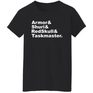 Armor & Shuri & Redskull & Taskmaster Shirt, Hoodie 9