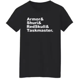 Armor & Shuri & Redskull & Taskmaster Shirt, Hoodie 24