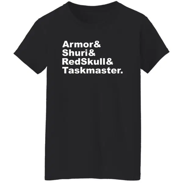 Armor & Shuri & Redskull & Taskmaster Shirt, Hoodie 13