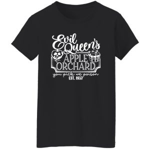 Evil Queen Apple Orchard You Pick We Poison Shirt, Hoodie 9 Evil Queen Apple Orchard You Pick We Poison Shirt, Hoodie 9