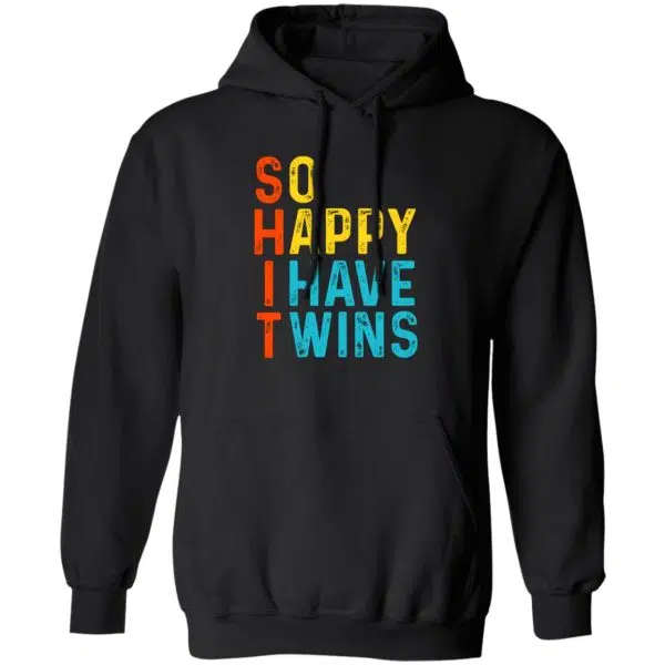 So Happy I Have Twins Shit 3