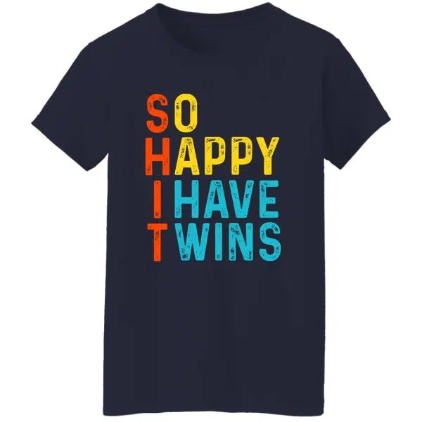 So Happy I Have Twins Shit 12