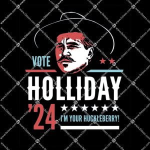 Doc Holliday 2024 I'm Your Huckleberry Shirt