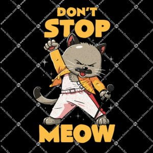 Don't Stop Meow Shirt 1