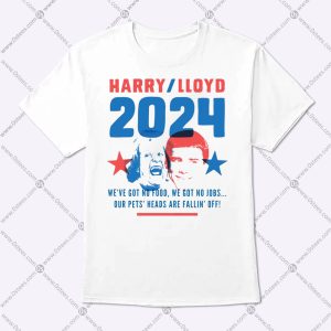 Vote Harry Lloyd 2024 We've Got No Food We Got No Jobs Shirt