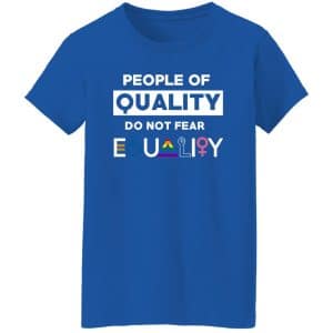 People Of Quality Do Not Fear Equality Shirt 23 People Of Quality Do Not Fear Equality Shirt 23