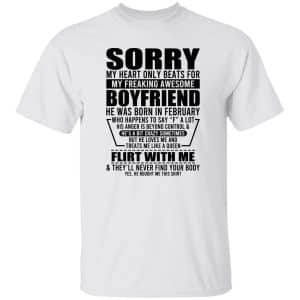 My Heart Only Beats For My Boyfriend Was Born In February 15