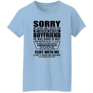 My Heart Only Beats For My Boyfriend Was Born In May 17