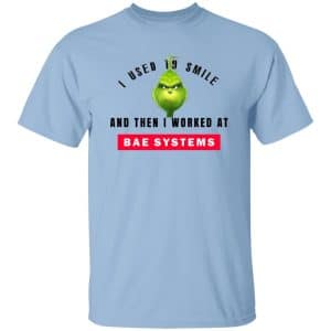 I Used To Smile And Then I Worked At BAE Systems 9